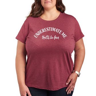 Plus Underestimate Me Graphic Tee
