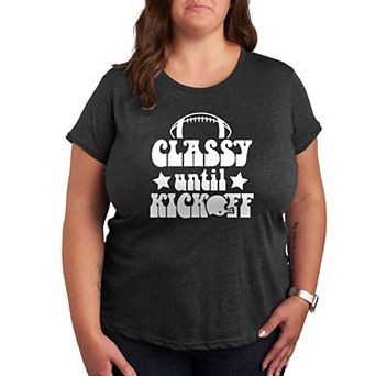 Plus Size Classy Until Kickoff Graphic Tee