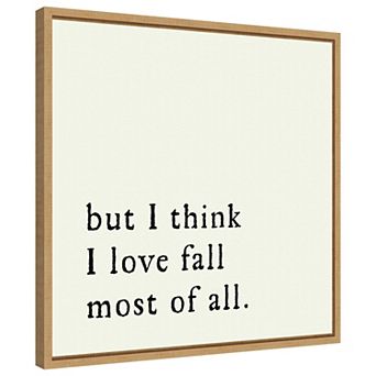 But I think I love fall most of all by Amanti Art Portfolio Framed Canvas Wall Art Print