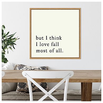 But I think I love fall most of all by Amanti Art Portfolio Framed Canvas Wall Art Print