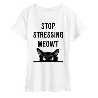 Women's Stop Stressing Meowt Graphic Tee