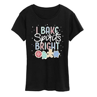 Women's I Bake Spirits Bright Graphic Tee