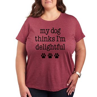 Plus Dog Thinks I'm Delightful Graphic Tee