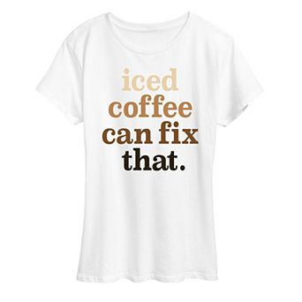 Women's Iced Coffee Can FiGraphic Tee That Graphic Tee