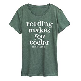 Women's Reading Makes You Cooler Graphic Tee