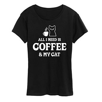 Women's All I Need Coffee Cat Graphic Tee