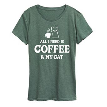 Women's All I Need Coffee Cat Graphic Tee