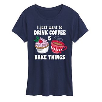 Women's Drink Coffee Bake Things Graphic Tee
