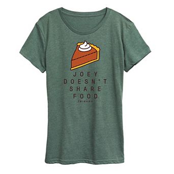 Women's Friends Joey Doesn't Share Food Graphic Tee