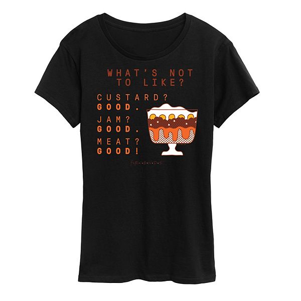 Women's Friends What's Not To Like Graphic Tee