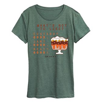 Women's Friends What's Not To Like Graphic Tee