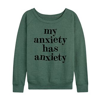Women's My Anxiety Has Anxiety French Terry Long Sleeve Tee