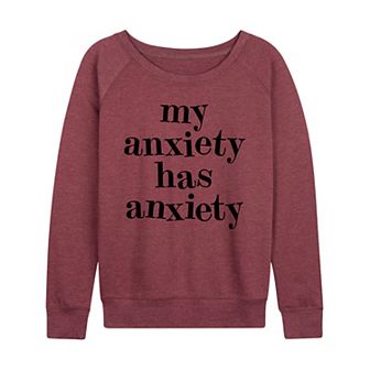 Women's My Anxiety Has Anxiety French Terry Long Sleeve Tee
