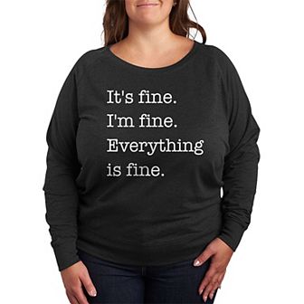 Plus Size It's Fine I'm Fine French Terry Long Sleeve Tee