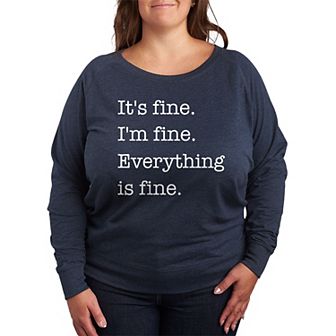Plus Size It's Fine I'm Fine French Terry Long Sleeve Tee