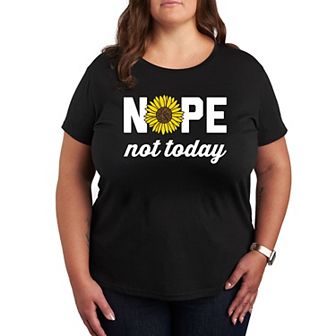 Plus Nope Not Today Sunflower Graphic Tee