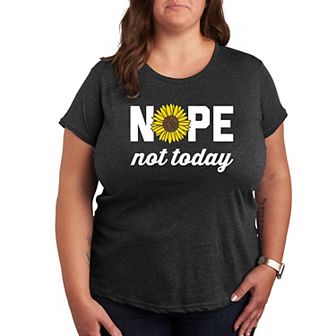 Plus Nope Not Today Sunflower Graphic Tee