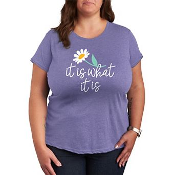 Plus It Is What It Is Graphic Tee