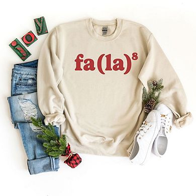 Fa La 8 Sweatshirt