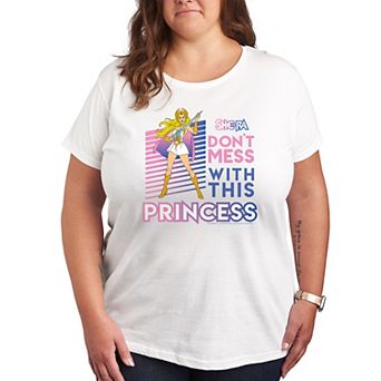 Plus She-Ra Don't Mess With This Princess Graphic Tee