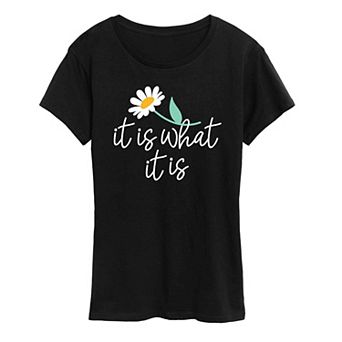 Women's It Is What It Is Graphic Tee