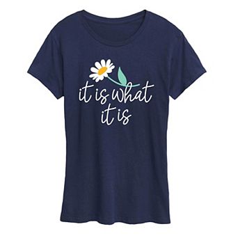 Women's It Is What It Is Graphic Tee