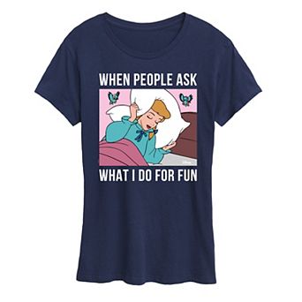 Disney Princess Cinderella Women's What I Do For Fun Is Sleeping Graphic Tee
