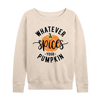 Women's Whatever Spices Your Pumpkin French Terry Long Sleeve Tee
