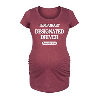 Maternity Temporary Designated Driver Graphic Tee