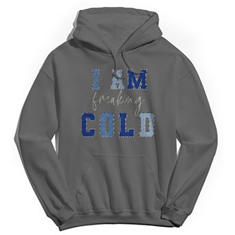 Men's I Am Freaking Cold Hoodie
