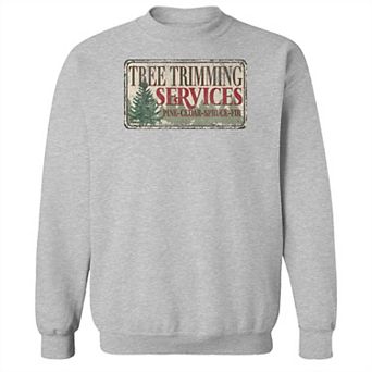 Men's Tree Trimming Service Fleece Sweatshirt