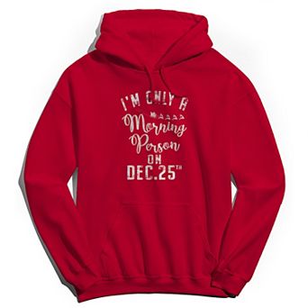 Men's I'm Only A Morning Person Dec. 25 Hoodie