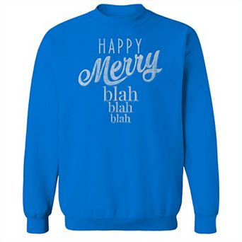 Men's Happy Merry Blah Fleece Sweatshirt