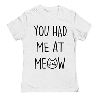 Juniors' You Had Me At Meow Graphic Tee
