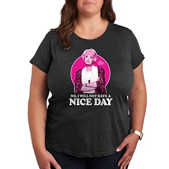 Plus Golden Girls Not Have Nice Day Graphic Tee