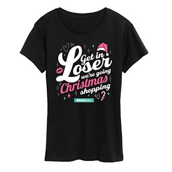 Women's Mean Girls Get In Loser Christmas Shopping Graphic Tee