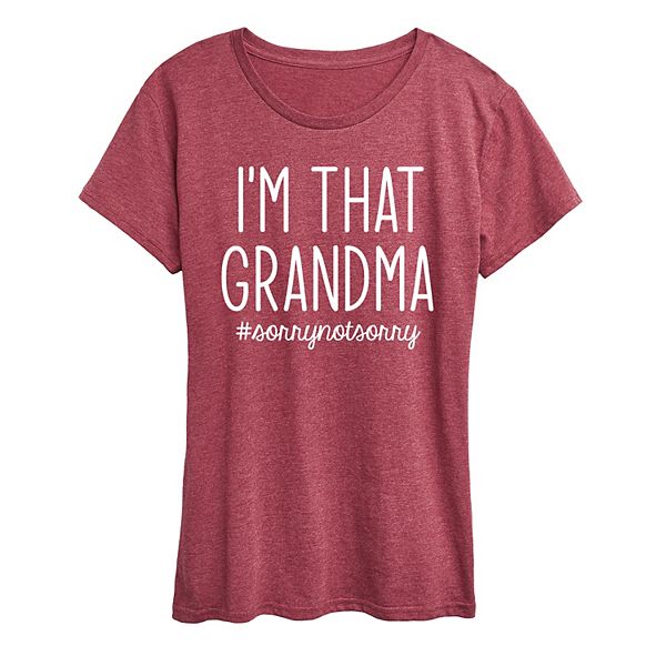 Women s I m That Grandma Graphic Tee