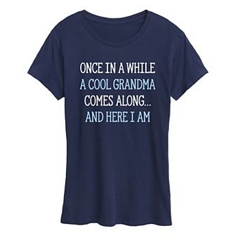 Women's Cool Grandma Here I Am Graphic Tee