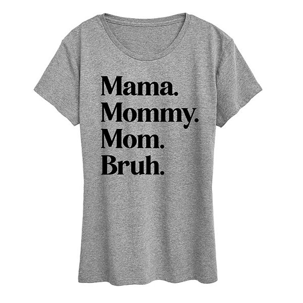 Womens Mama Mommy Mom Bruh Graphic Tee