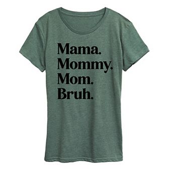 Women's Mama Mommy Mom Bruh Graphic Tee