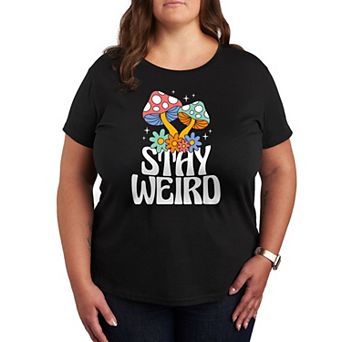 Plus Stay Weird Mushrooms Graphic Tee