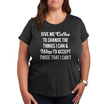 Plus Give Me Coffee Wine Graphic Tee