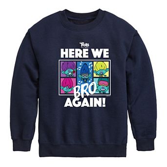 Boys 8-20 DreamWorks Trolls Movie Here We Bro Again Fleece Sweatshirt