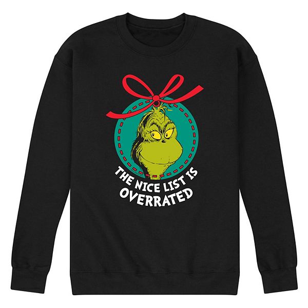 Men s Dr. Seuss The Grinch Nice List Overrated Fleece Sweatshirt