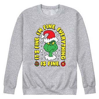 Men's Dr. Seuss The Grinch Everything Is Fine Fleece Sweatshirt