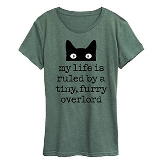 Women's Life Ruled By Tiny Overlord Cat Graphic Tee