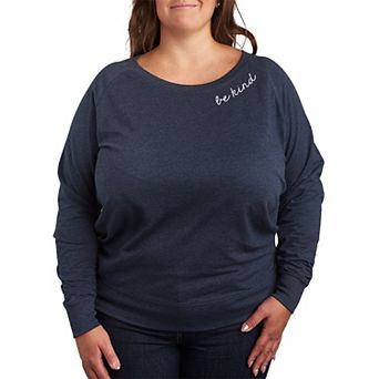 Plus Size Be Kind French Terry Long Sleeve Tee