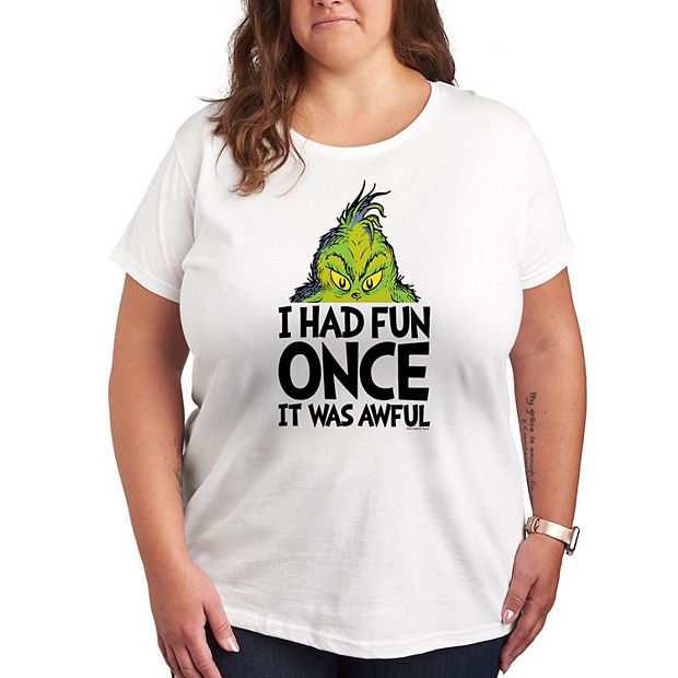 Plus Dr. Seuss The Grinch Had Fun Once Graphic Tee