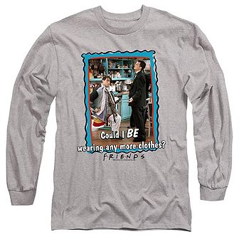Friends Any More Clothes Long Sleeve Adult T-shirt