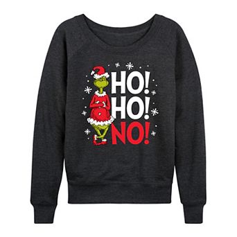 Women's Dr. Seuss The Grinch Ho Ho No French Terry Long Sleeve Tee
